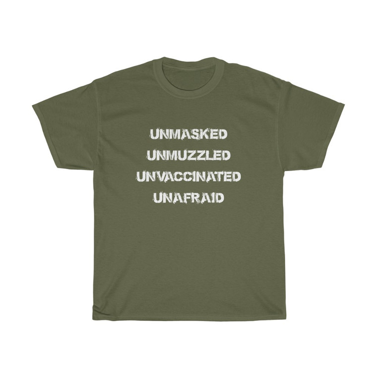 Unmasked Unmuzzled Unvaccinated Unafraid Patriot Unisex Heavy Cotton Tee