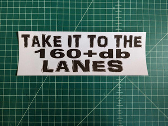 Take it to the Lanes Decal