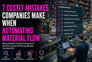 7 Costly Mistakes Companies Make When Automating Material Flow
