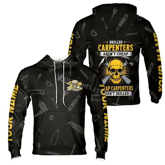 Ahoyprints Personalized name Carpenter Skilled Carpenters Aren't Cheap Hoodie Sweatshirt