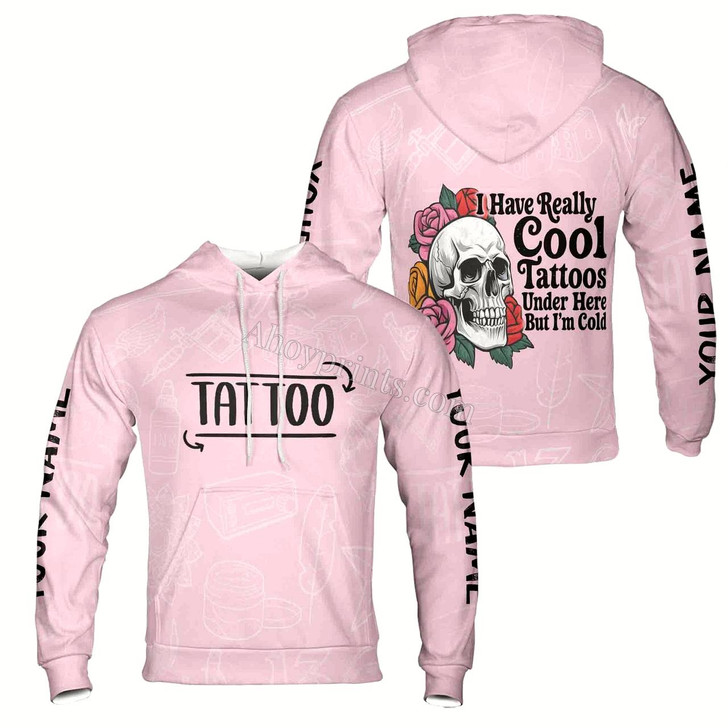 Ahoyprints Personalized name Really Cool Tattoos Under Here Unisex Hoodie, Funny Tattoo Lover Hoodie Sweatshirt