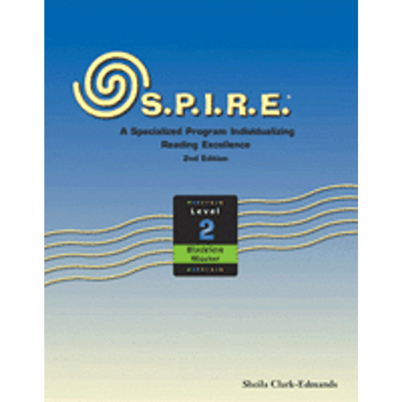 S.P.I.R.E.® Level 2 S.P.I.R.E.® Level 2