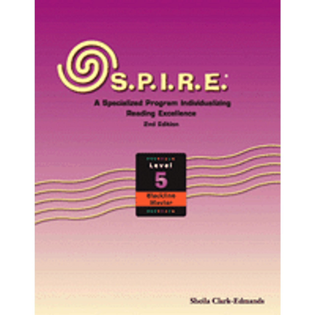 S.P.I.R.E.® Level 5 S.P.I.R.E.® Level 5