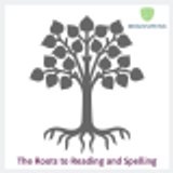 The Roots to Reading and Spelling