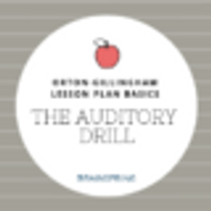 Orton-Gillingham Lesson Basics: The Auditory Drill