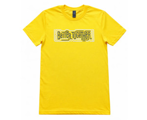 We're Better Together Yellow Tee