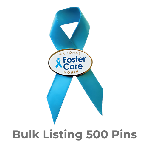 Bulk listing for 500 pins printed with "National Foster Care Month" with aqua blue ribbon attached.