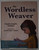 The Wordless Weaver, hb