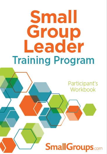 Small-Group Leader Training Program Participants Workbook - PDF Format