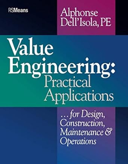 (eBook PDF) Value Engineering: Practical Applications...for Design, Construction, Maintenance and Operations / Edition 1 (eBook PDF) Value Engineering: Practical Applications...for Design, Construction, Maintenance and Operations / Edition 1