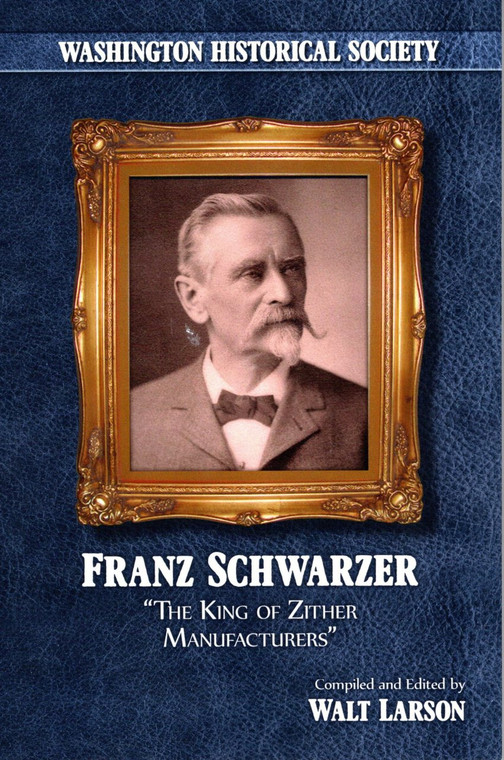 Franz Schwarzer: The King of Zither Manufacturers 