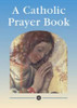 "A Catholic Prayer Book" By CTS