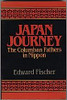 Japan Journey: The Columban Fathers in Nippon by Edward Fischer.