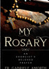 My Rosary: An Exorcist's Beloved Prayer by Fr. Gabriele Amorth