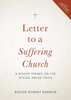 Letter to a Suffering Church A Bishop Speaks on the Sexual Abuse Crisis by Bishop Robert Barron