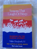 Seasons That Laugh or Weep Musings on the Human Journey by Walter Burghardt