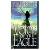Voice of the Eagle by Linda Lay Schuler