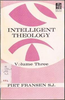 Intelligent Theology Volume Three by Piet Fransen