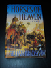 Horses of Heaven A Novel by Gillian Bradshaw