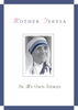 Mother Teresa in My Own Words