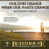 Our Lives Change When Our Habits Change CD