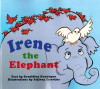 Irene the Elephant