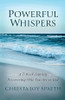 Live boldly with God on your side! Keep reading for a 7-week daily devotional book that will help you grow closer to God and grow stronger spiritually!

What does God mean to me? What do I mean to God? How does He influence my way of life? How can I become more aligned with Him and His love?

These are just some of the questions that have probably crossed your mind as you self-reflect on your spiritual journey with God.

You may have lingering doubts about how important you are to God, or you simply want Him to lead you down a more righteous path, it doesn’t really matter. God wants to know YOU — all of you.

He wants to become part of every decision you make, every emotion you express, every thought that crosses your mind.
He wants to get to know the child that He has created.

And the only way to do that is to dig a little deeper into who you are and who you can be in His eyes. It is only then that you will be able to hear His “whispers”.

“Powerful Whispers: A 7-Week Journey Discovering Who You Are to God” by Christa Joy Spaeth is the tool you need to grow your trust, love, and knowledge of the Lord’s love for you in just 7 weeks.

This self-processing, devotional book is broken up into 7 weekly themes:
● Week 1: God Knows You
● Week 2: God Loves You
● Week 3: God Fights for You
● Week 4: God Provides for You
● Week 5: God Chose You
● Week 6: God’s Peace for You
● Week 7: The God Who Whispers

Immerse yourself in each Bible reference, story, suggested worship, prayer, reflection space, and activation every single day. The book is made richer by 6 other contributors who provide different enriching and encouraging perspectives from the Lord.

Even better? You get powerful worship music playlists to soak in more of God’s love and greatness daily!
If you’re ready to gain a keener ear and heart to God’s daily whispers to you, then this book is exactly what you need!

Used in like new condition.