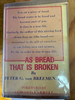 As Bread that is Broken - By Peter G. Van Breemen, S.J. Copyright 1974.  This is a used book, the cover being a little torn with some marks inside the front and back pages, but still in fairly good condition.  This book responds to a serious need in the modern Church today.  It was sold at $3.95, and now for the bargain price of $1.99.