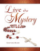 Live the Mystery Scriptural Rosary