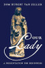 Our Lady: A Presentation for Beginners Paperback – February 4, 2019
by Dom Hubert Van Zeller (Author) -   
A GENTLY USED BOOK IN GOOD CONDITION.

This is the second edition of Dom Hubert van Zeller's short commentary on the Hail Mary which was part of his "In Other Words" series. Originally published in 1963, it has long been out-of-print.

Permission has been granted by Downside Abbey Trustees to republish this wonderful work.

 
 
