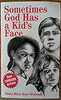 Sometimes God Has a Kid's Face
By: Mary Rose McGeady -   A GENTLY USED BOOK IN GOOD CONDITION -  VERY FEW PEOPLE KNOW THE FACES OF HFESE SHADOWS, OR THEIR NAMES, THEYA RE AERICA'S UNTOUCHABLES AND UNREACHABLES - AMERICA'S STREET CHILDREN...WE MUST REACH OUT TO OUR OWN CHILDREN FIRST BEFORE WE VENTURE OUT TO FOREIGN LAND...IT'S UNACCEPTABLE THAT SO MANY OF OUR CHILDREN NEED HOMES, GOES TO BED HUNGRY, IN THE MOST PROSPEROUS COUNTRY...