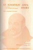 St. Ignatius' Own Story