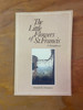 The Little Flowers of St. Francis A Paraphrase by Donald E. Demaray