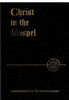 Christ in the Gospel