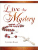 Live the Mystery