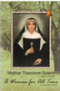 Mother Theodore Guerin Saint of God A Woman for All Time