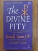 The Divine Pity: A study in the Social Implications of the Beatitudes