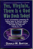 Yes, Virginia, There is a God Who Heals Today! ISBN: 1893042057 / 9781893042056