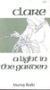 Clare: A Light in the Garden ISBN 0912228547