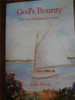 God's Bounty. 365 Days of Inspirational Cooking AUTOGRAPHED COPY