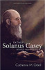 Father Solanus Casey Revised And Updated