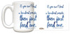 "If You Can't" St. Teresa of Calcutta Quote Mug