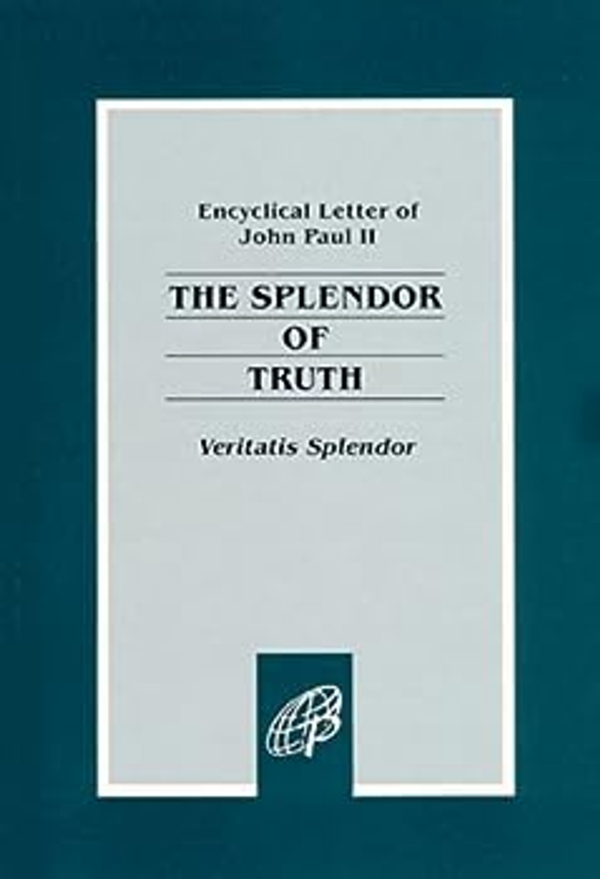 The Splendor of Truth by John Paul II