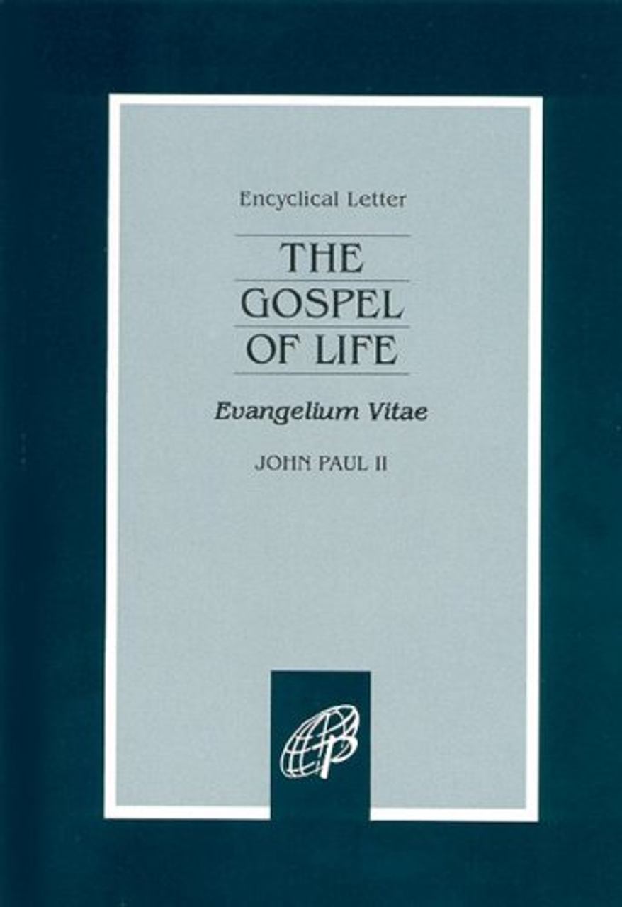 The Gospel of Life by John Paul II
