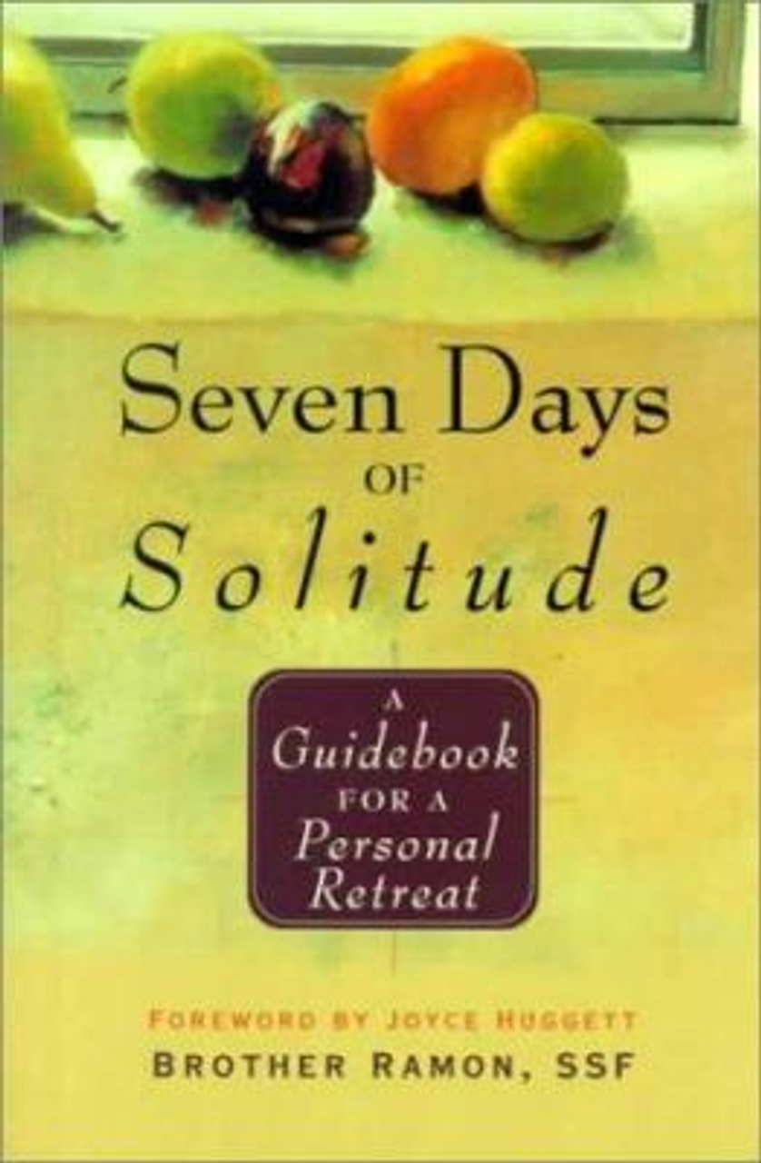 Seven Days of Solitude by Brother Ramon