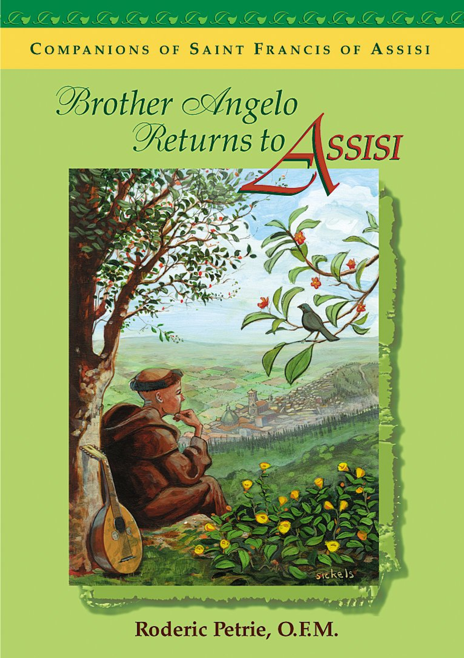 Brother Angelo Returns to Assisi by Roderic Petrie