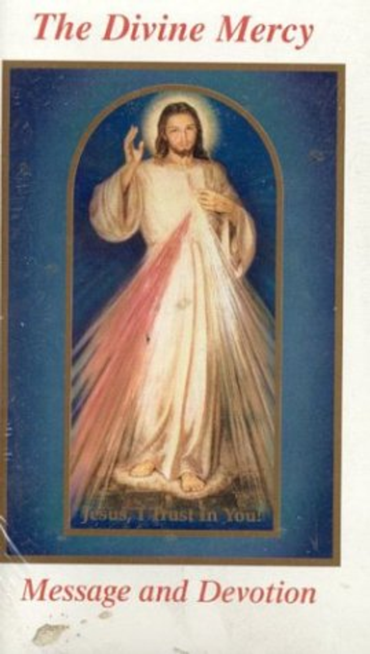 The Divine Mercy Message and Devotion by Fr. Seraphim Michalenko