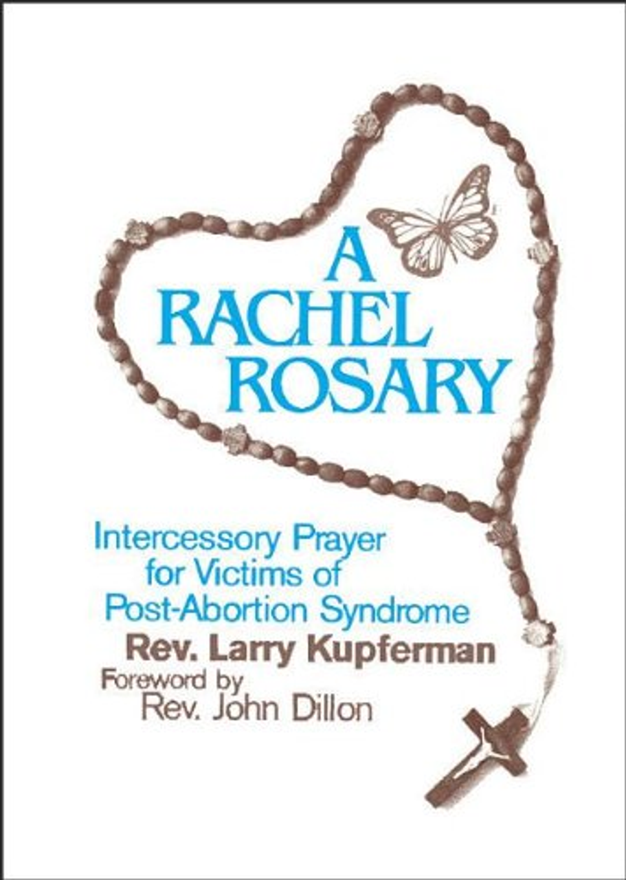 A Rachel Rosary by Rev. Larry Kupferman