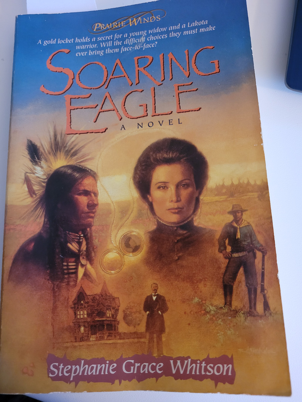 Soaring Eagle A Novel by Stephanie Grace Whitson