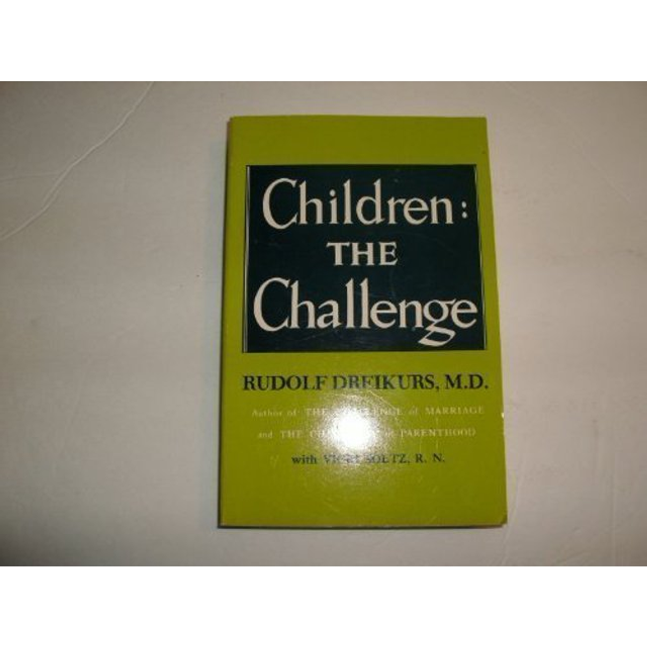 Children the Challenge by Rudolf Dreikurs